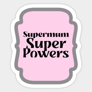 Supermum Super power Sticker